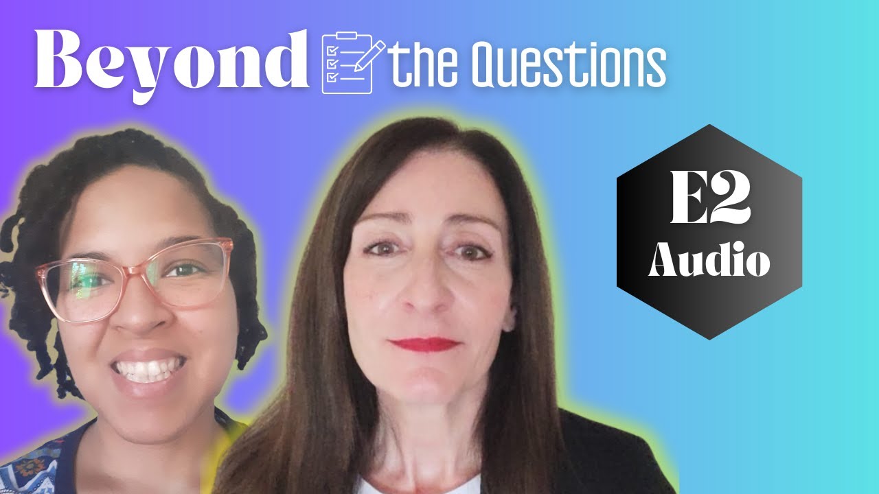 Beyond The Questions  E2 | Debbie Mertiris and Gaby Van Horn