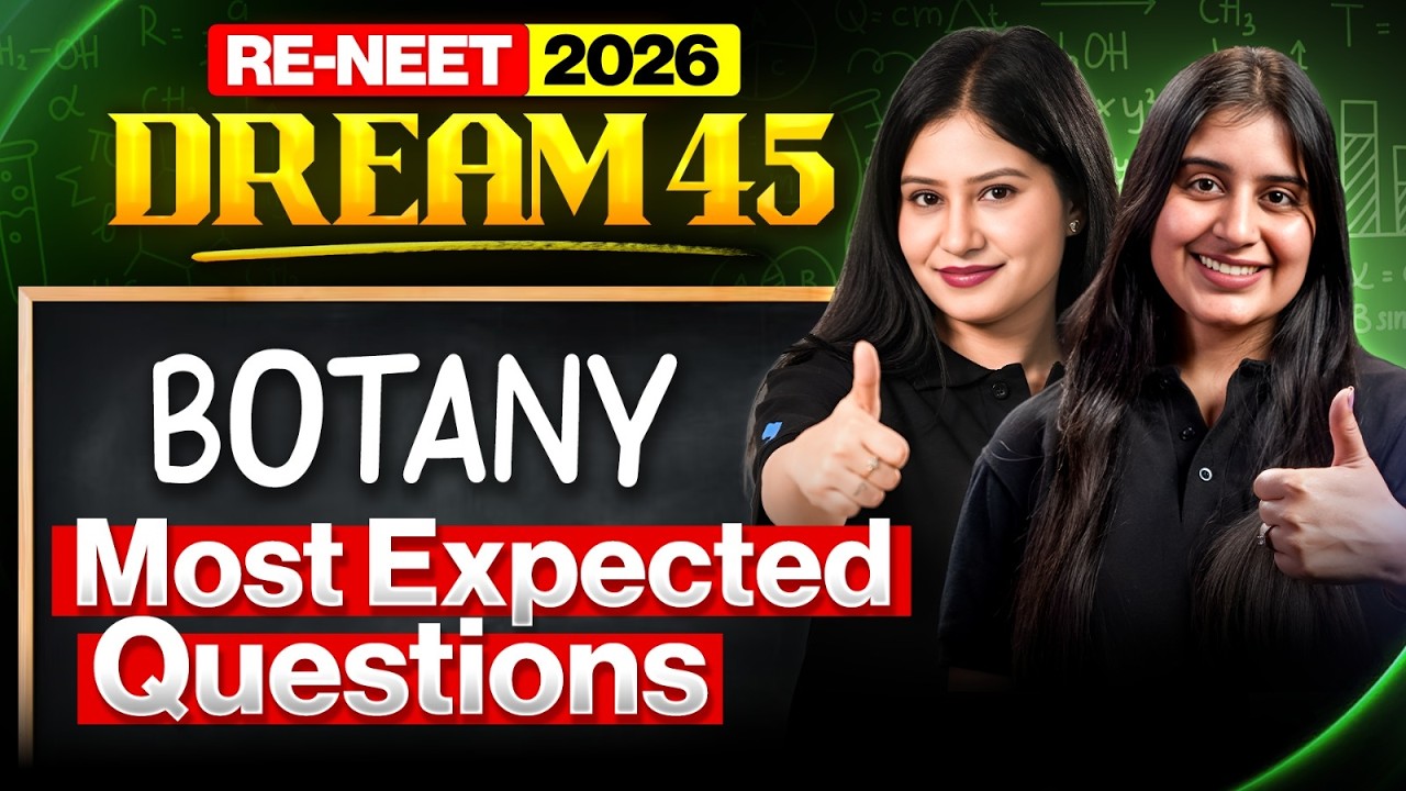 RE-NEET 2026 Botany Most Expected Questions | DREAM-45 Series