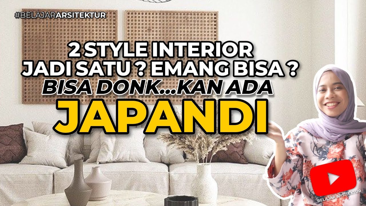Style INTERIOR JAPANDI ? Pernah Dengar? - Belajar Arsitektur