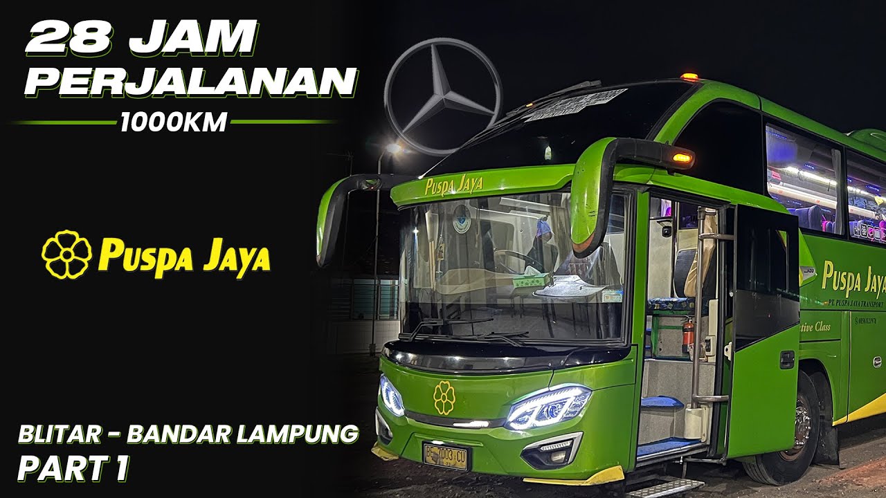 MUDIK PAKAI BUS KEBANGGAAN WARGA LAMPUNG ‼️ Trip Blitar - Bandar Lampung with Puspa Jaya PART 1