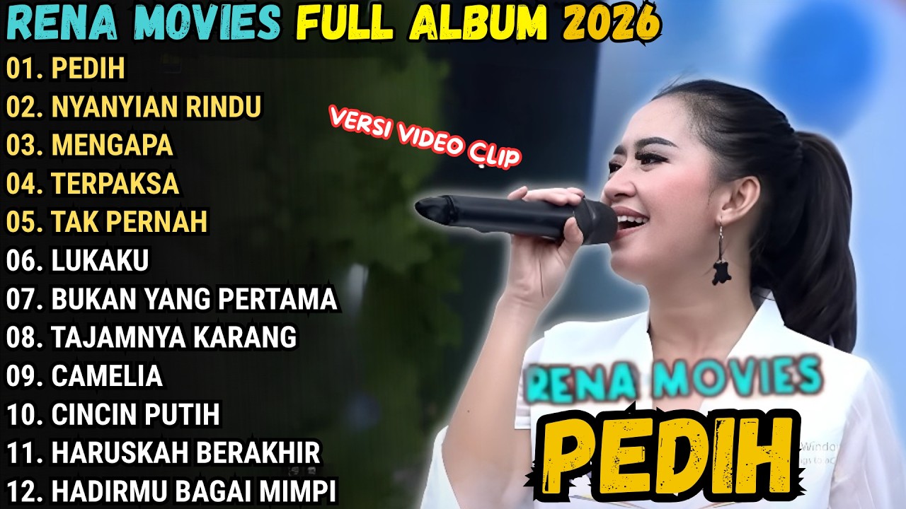 Pedih - Nyanyian Rindu - Mengapa - RENA MOVIES FULL ALBUM TERBARU 2026