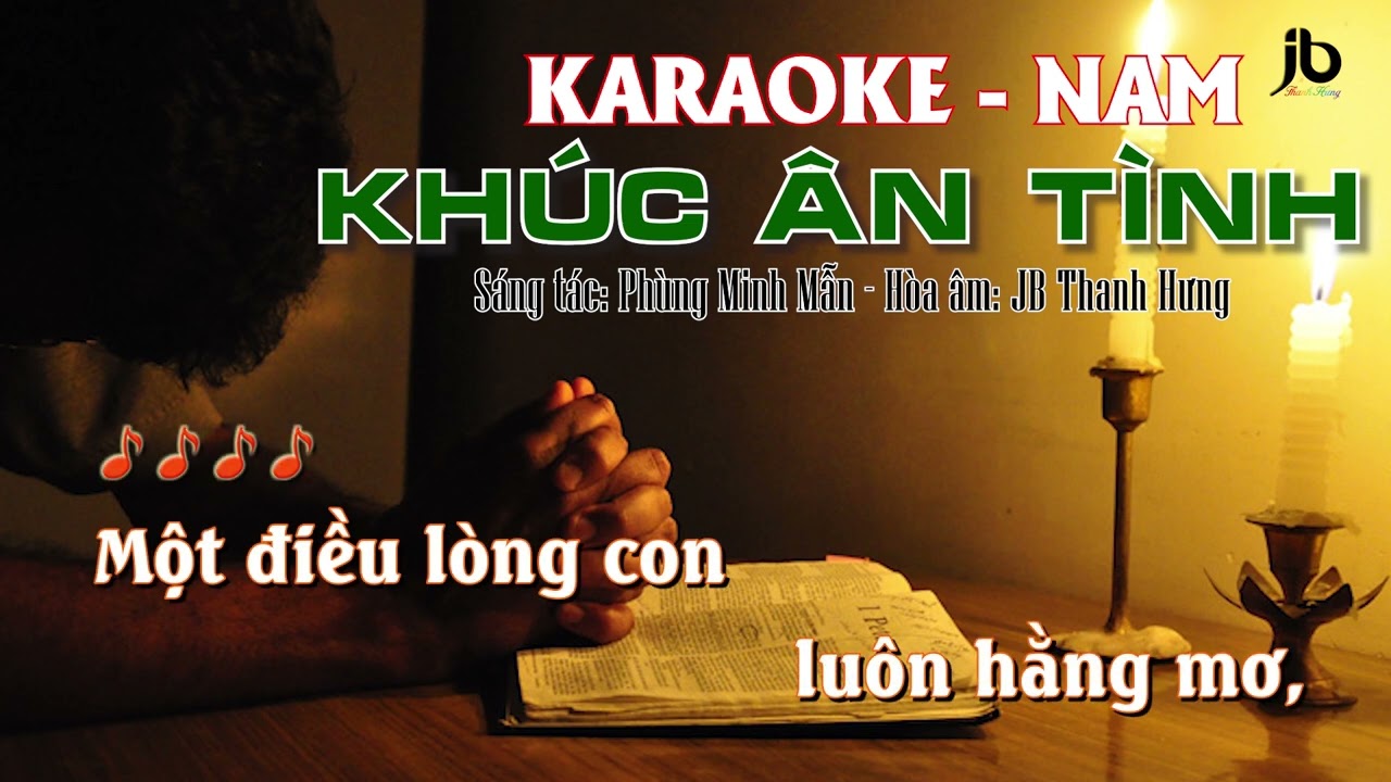KARAOKE - KHÚC ÂN TÌNH - TONE NAM - [St: Phùng Minh Mẫn - Hoa âm: JB Thanh Hưng]