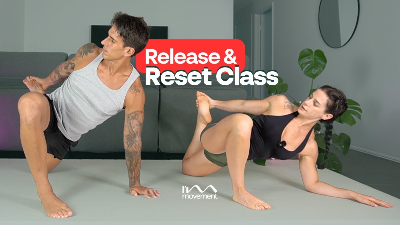 30 minutes - Release & Reset Classs
