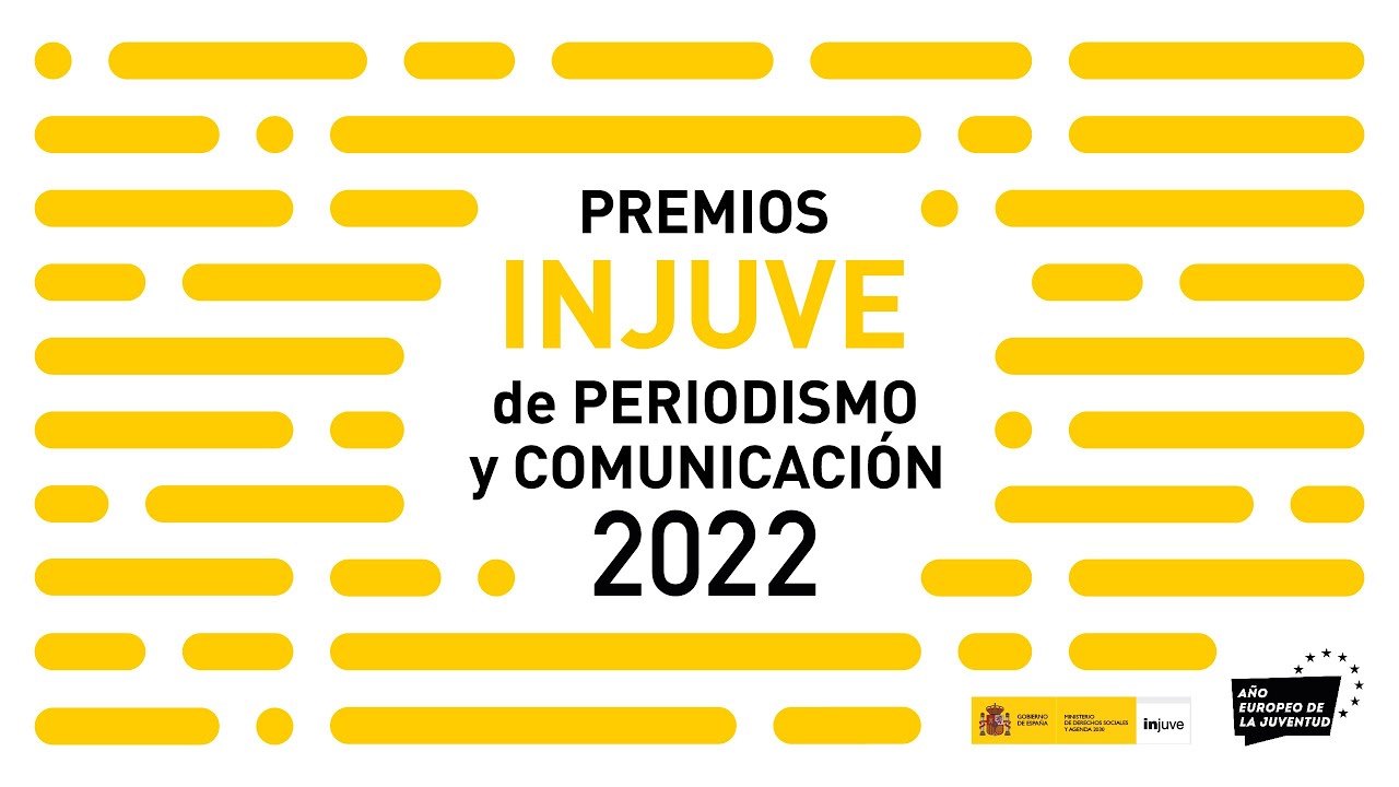 ACTO DE ENTREGA DE LOS PREMIOS INJUVE DE PERIODISMO Y COMUNICACI&Oacute;N 2022
