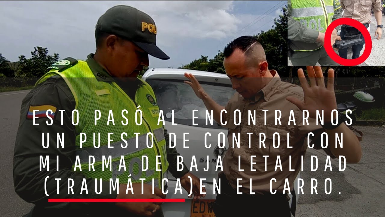 ESTO PASO AL ENCONTRARNOS UN PUESTO DE CONTROL  DE LA POLICIA NACIONAL