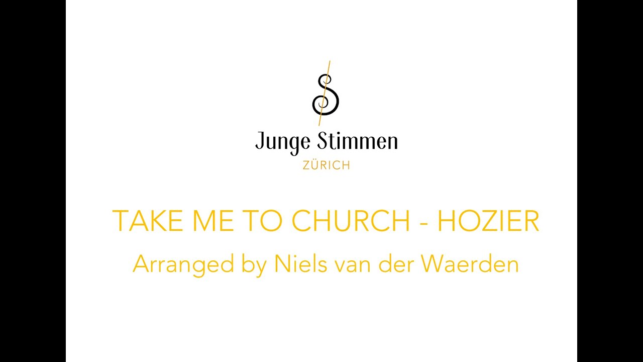 Take me to church - Hozier - Junge Stimmen Zürich