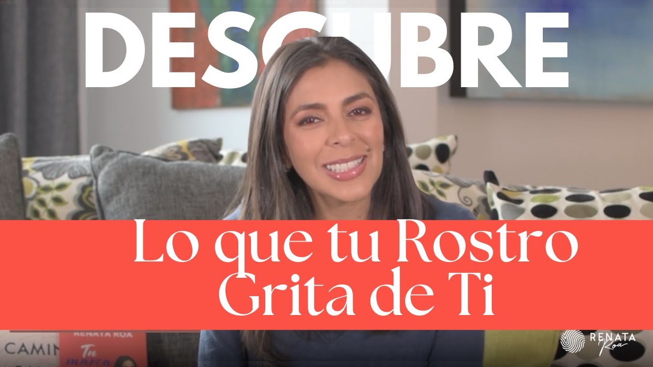 Lo Que Tu Cara Dice de Ti: Descubre Tu Estado Emocional en Tiempo Real | Renata Roa