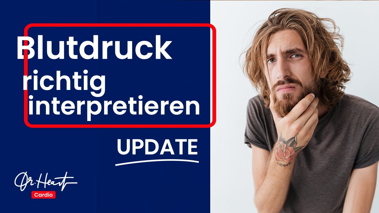 Blutdruck richtig interpretieren - update! | Dr. Heart