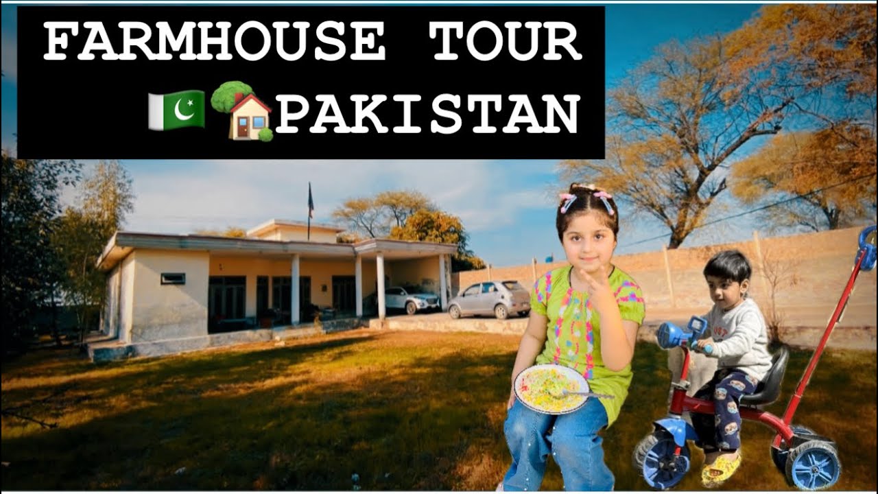 Farmhouse🏡Tour🇵🇰By Harmain❤️