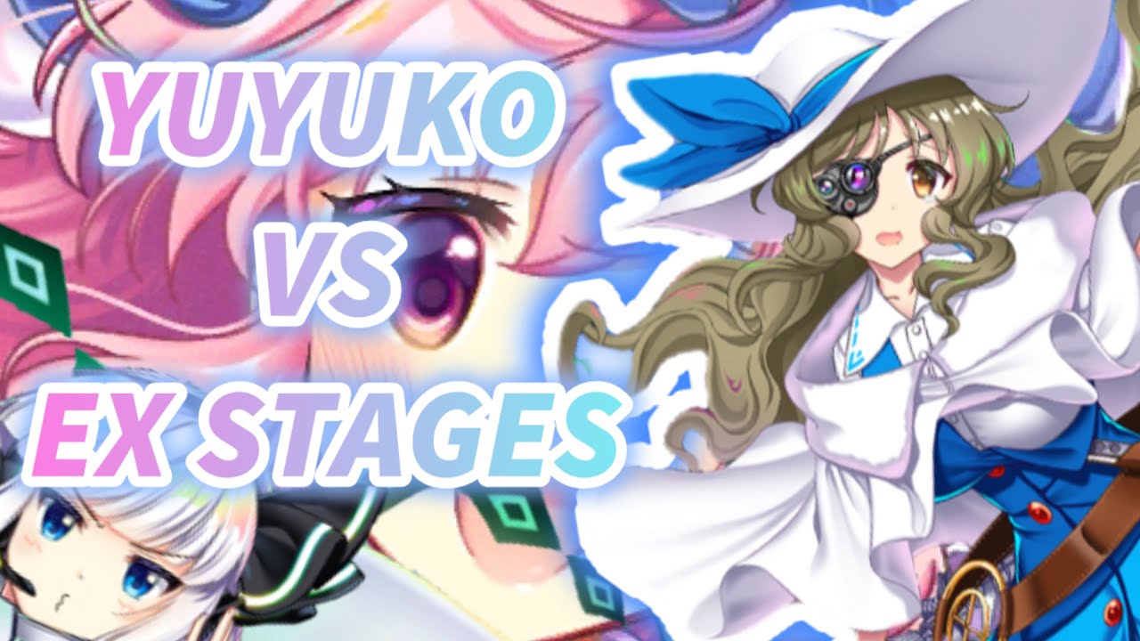 YUYUKO VS. EX STAGES (Touhou LostWord)
