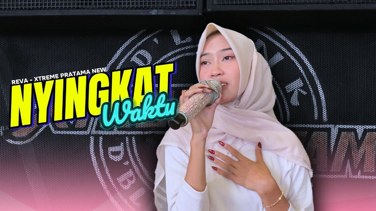 NYINGKAT WAKTU - REVA // XTREME PRATAMA NEW COVER 2025