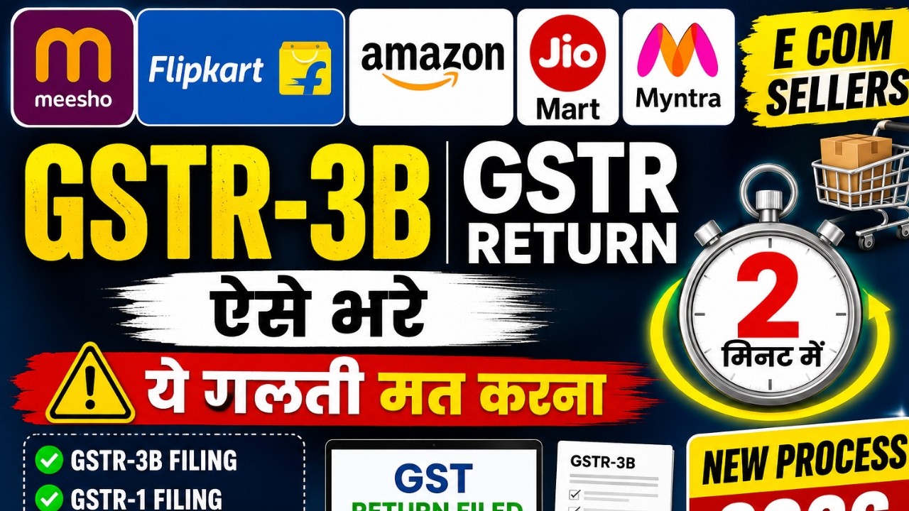 GST Return Filing for Amazon, Flipkart & Meesho Sellers 2026 | GSTR-1, GSTR-3B Complete Process
