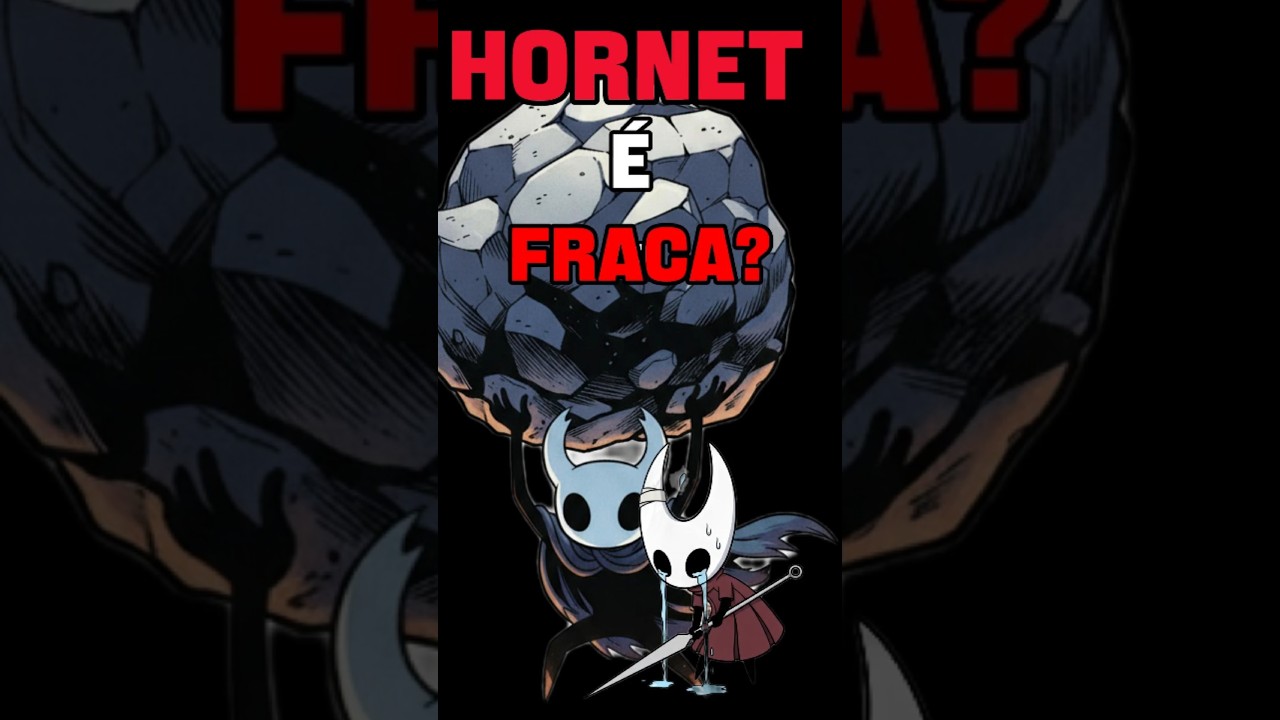 A HORNET &eacute; FRACA em Hollow Knight Silksong???