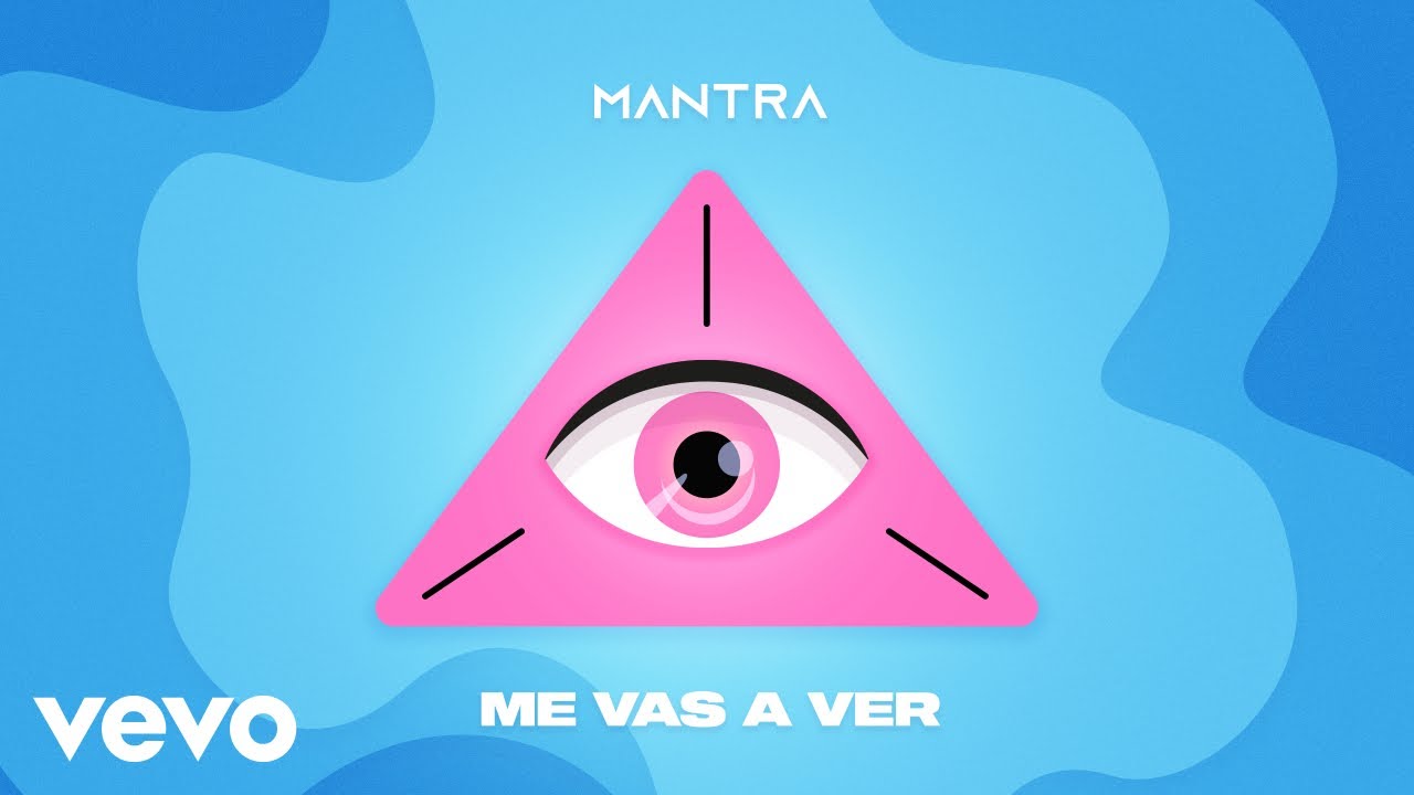 MANTRA - Me Vas A Ver (Lyric Video)