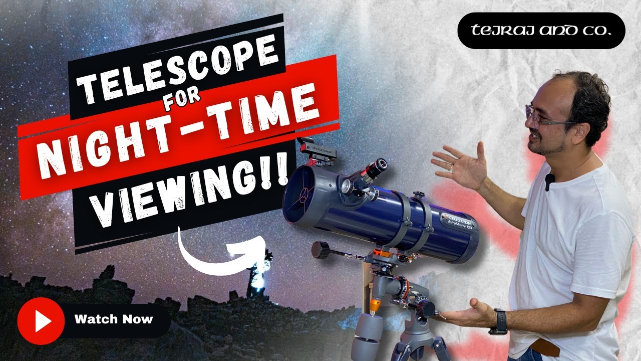 Easy View of Planets with Celestron AstroMaster 130EQ | Tejraj and Company