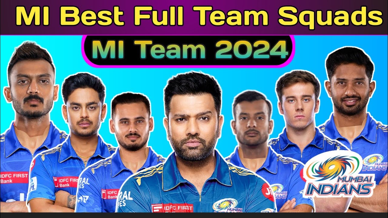 Mi Team Squads . Mumbai Indians Team Squad 2024 . 2024 Ipl team Squads
