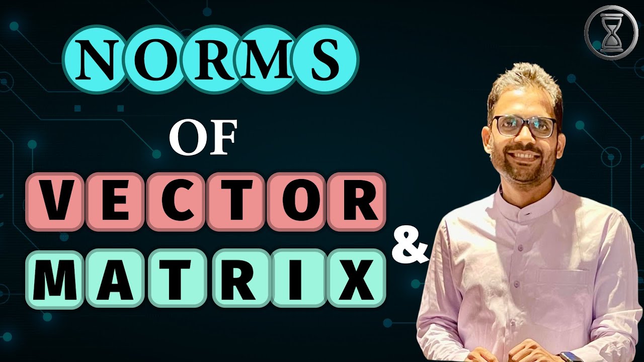 Vector and Matrix Norms for Machine Learning | Manhattan | Euclidean | Frobenius | Explained