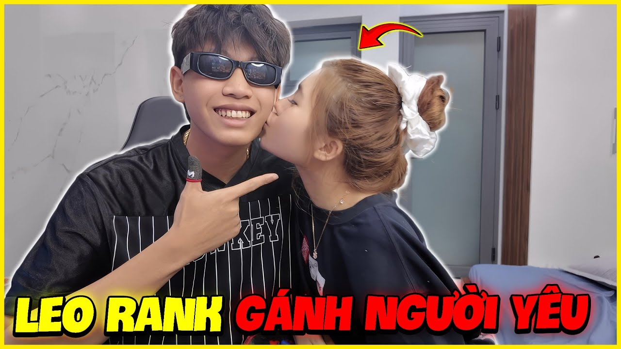 LMC Leo Rank Gánh Người Yêu Phần 2 !!!