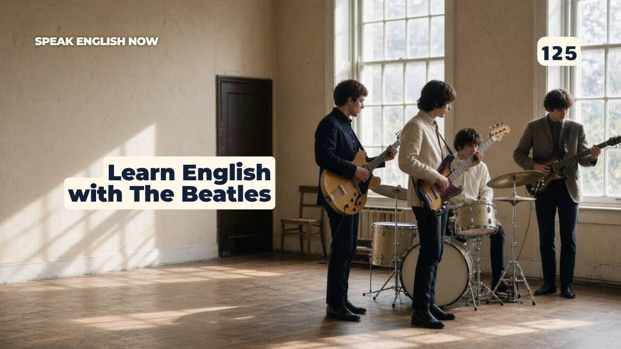 #125 Learn English with The Beatles - ESL (rep)