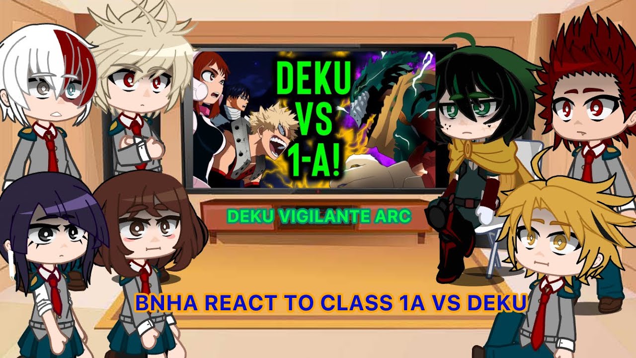 BNHA REACT TO CLASS 1A VS DEKU // Deku Vigilante Arc //