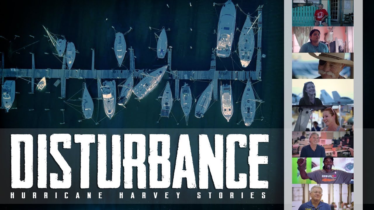 DISTURBANCE: Hurricane Harvey Stories - Feature Documentary