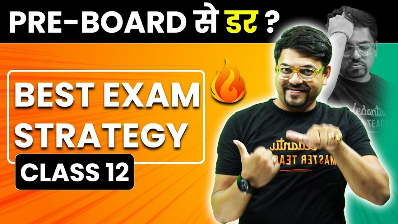 Class 12 Pre-Board Exam Strategy🔥| CBSE 2024 Exam🎯 | Harsh Sir @VedantuMath
