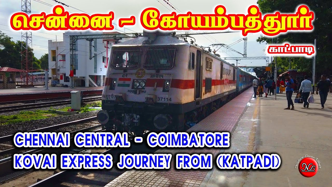 KATPADI TO COIMBATORE | KOVAI EXPRESS | NATURE LOVER VELLORE |