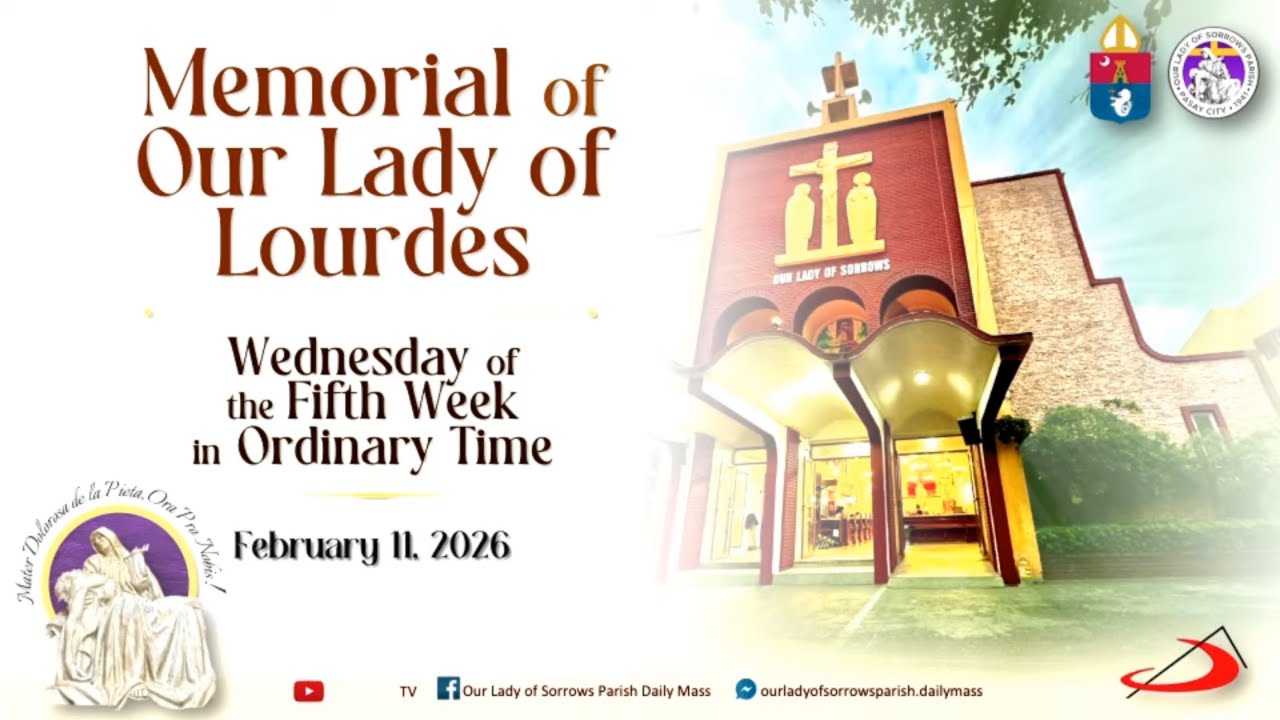 Our Lady of Sorrows Parish | Memorial of Our Lady of Lourdes | February 11, 2026 - 530PM