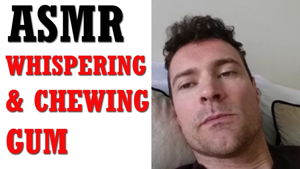 ASMR: Chewing Gum & Whispering, English Accent