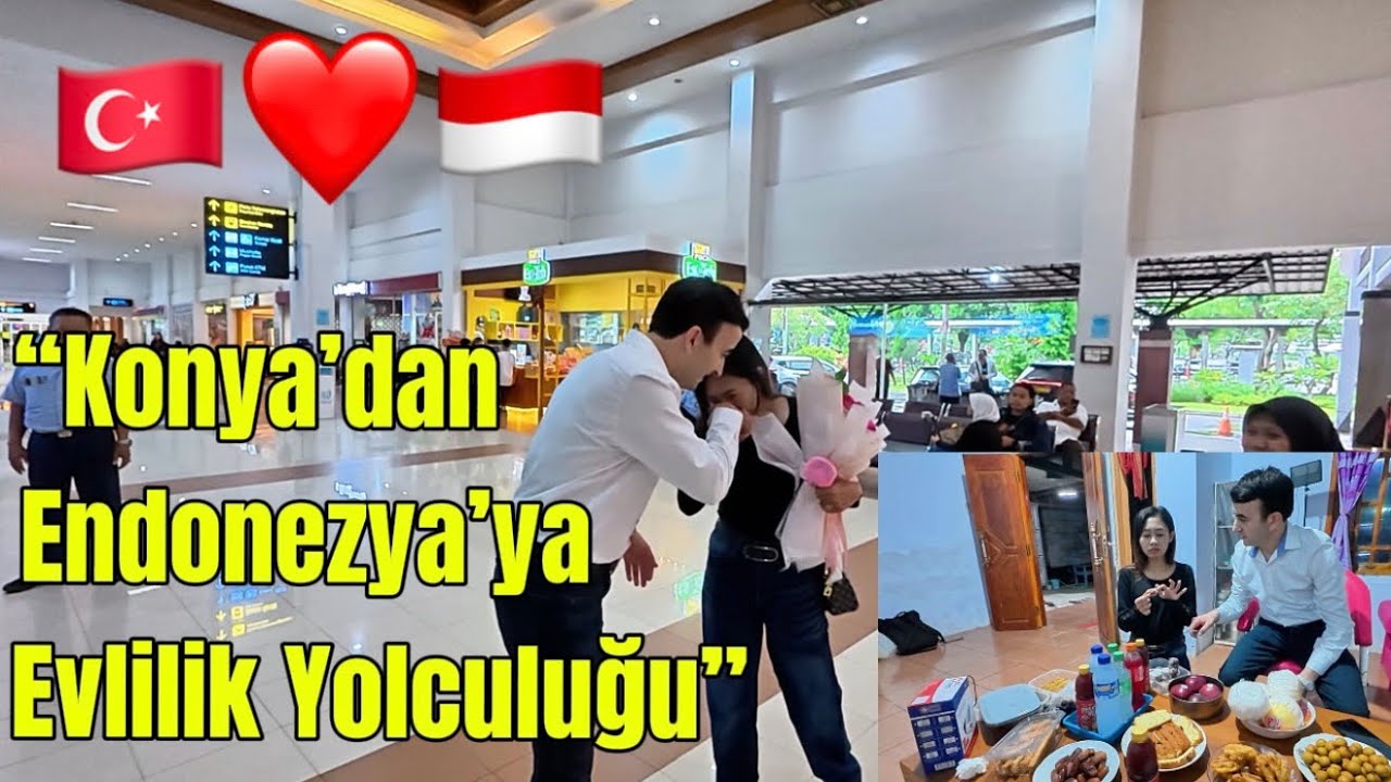 Konya’dan Endonezya’ya Evlilik İçin Geldi | Havalimanı Karşılama & İlk Aile Tanışması! #endonezya 