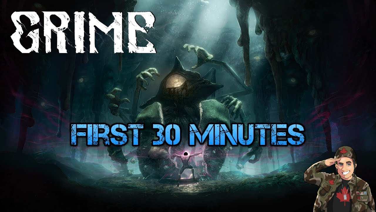 Grime Demo - First 30 Minutes (No Commentary)