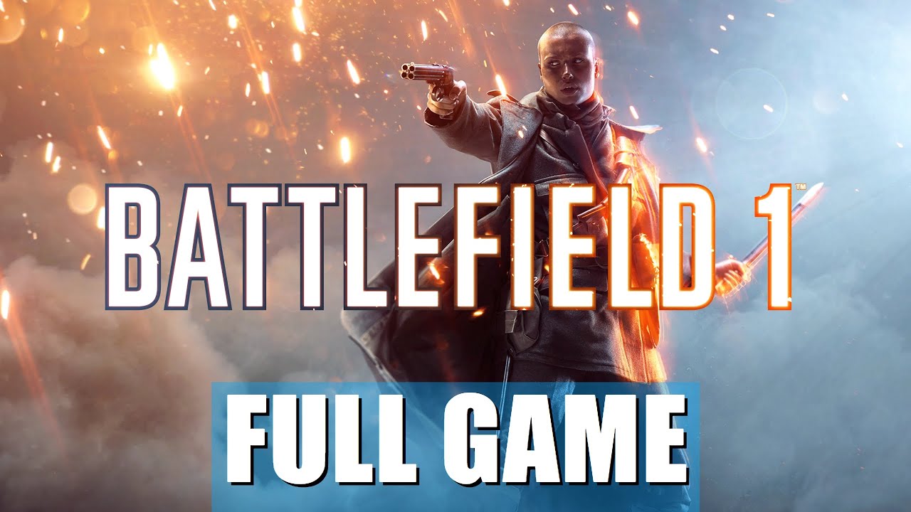 Battlefield 1 (2016) Campaign Gameplay Walkthrough | FULL GAME