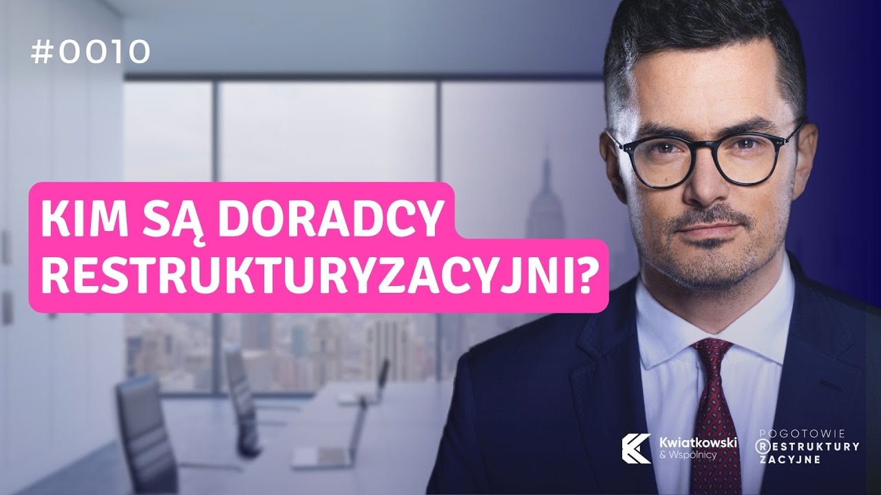 Doradca restrukturyzacyjny - kto to jest?