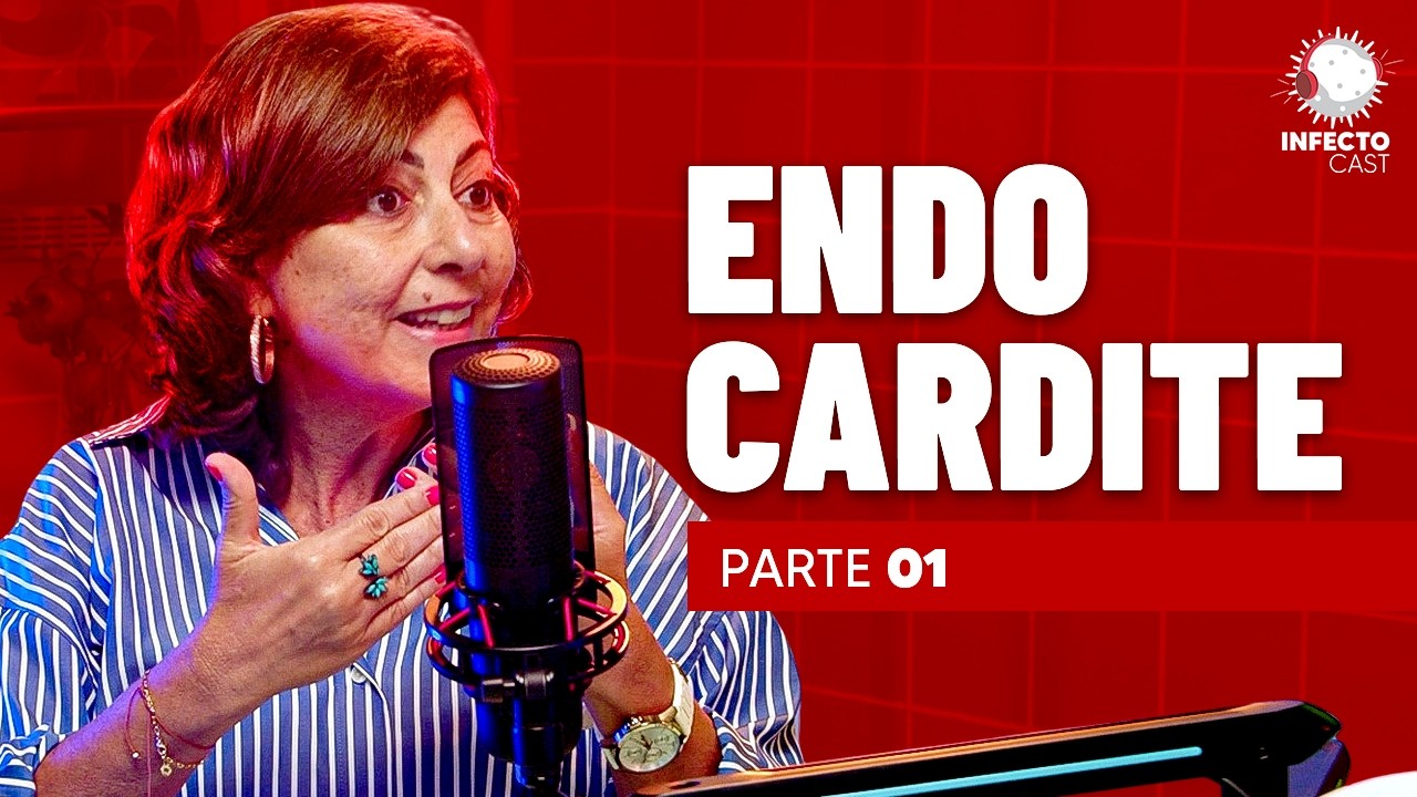 Endocardite infecciosa feat Dra. Cely Saad Abboud - Parte 1 | InfectoCast #178