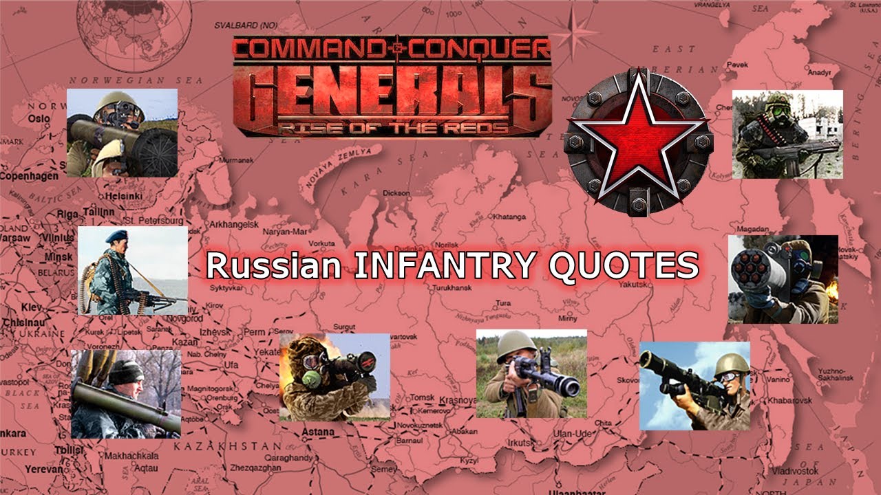 C&C Generals Zero Hour rise of the reds Russia Infantry Quotes