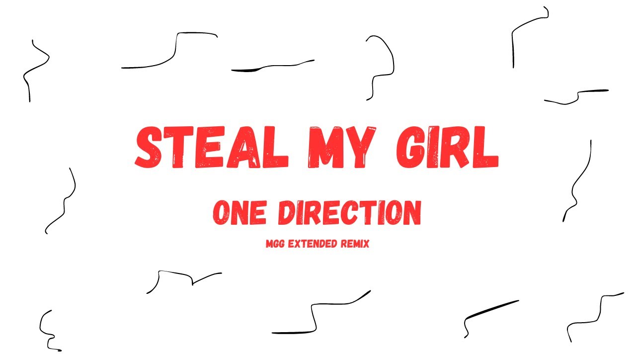 One Direction - Steal My Girl (MGG Extended Remix)