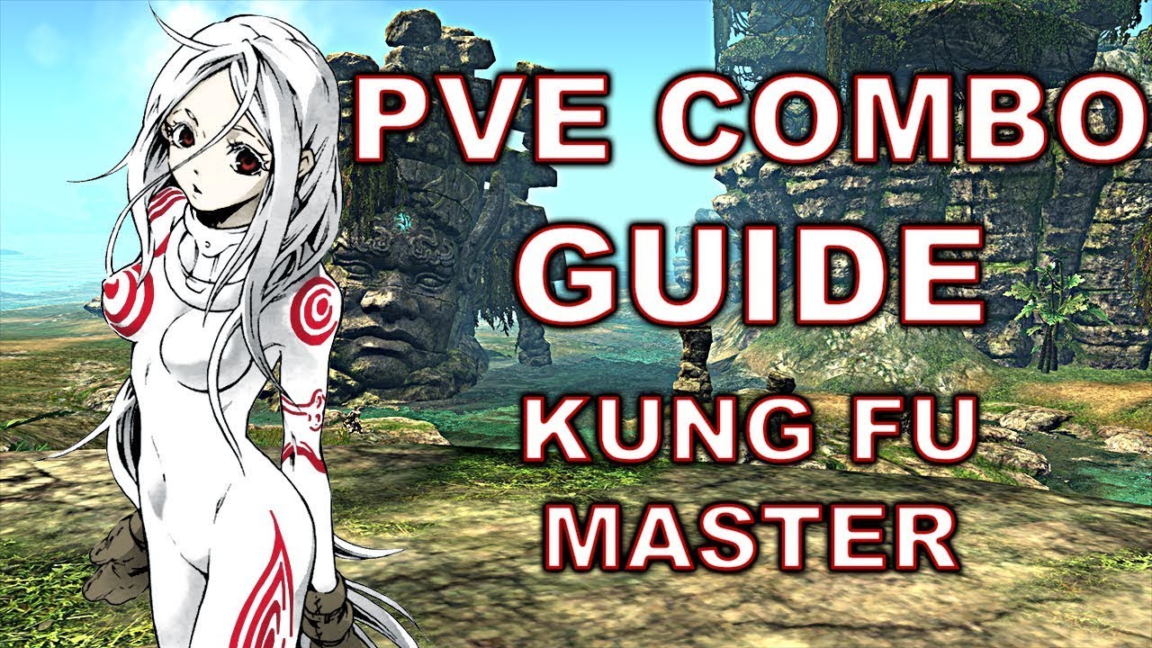 (Outdated) Blade and Soul Guide - Wind Kung Fu Master PvE Combos