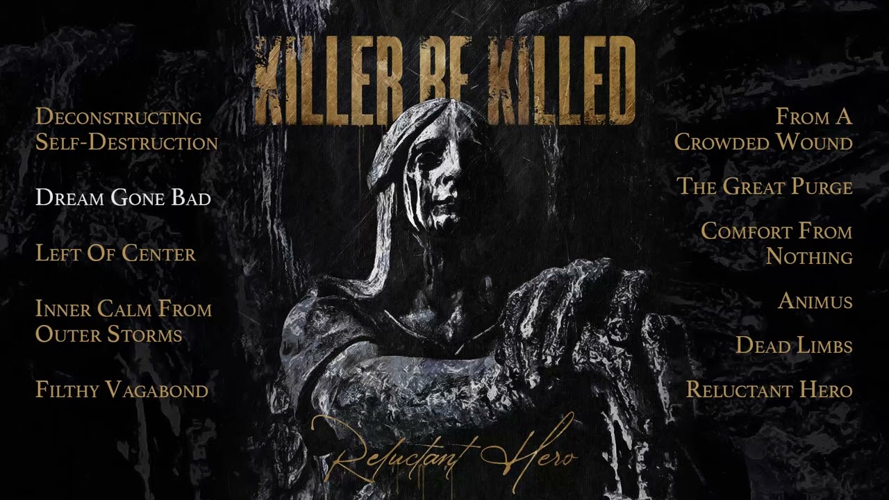 KILLER BE KILLED - Reluctant Hero (OFFICIAL FULL ALBUM STREAM)