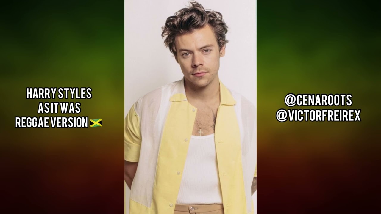 As it was - Cena Roots (Harry Styles Reggae Remix)