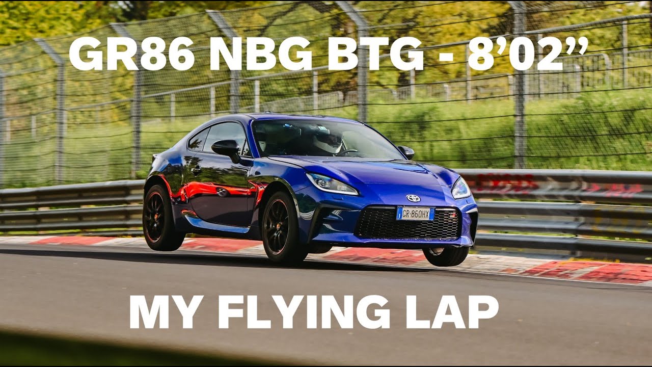 Toyota GR86 Nürburgring Nordschleife BTG - 8’02”8