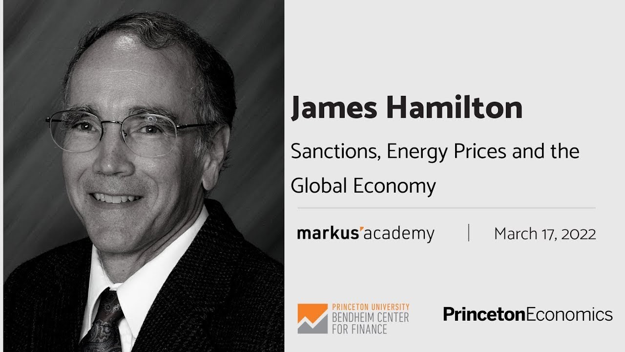 Sanctions, Energy Prices and the Global Economy with James Hamilton | Markus Academy | Ep. 87
