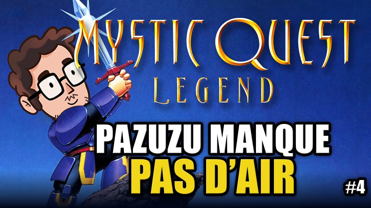 CRISTAL AIR | Final Fantasy: Mystic Quest (Partie 4)