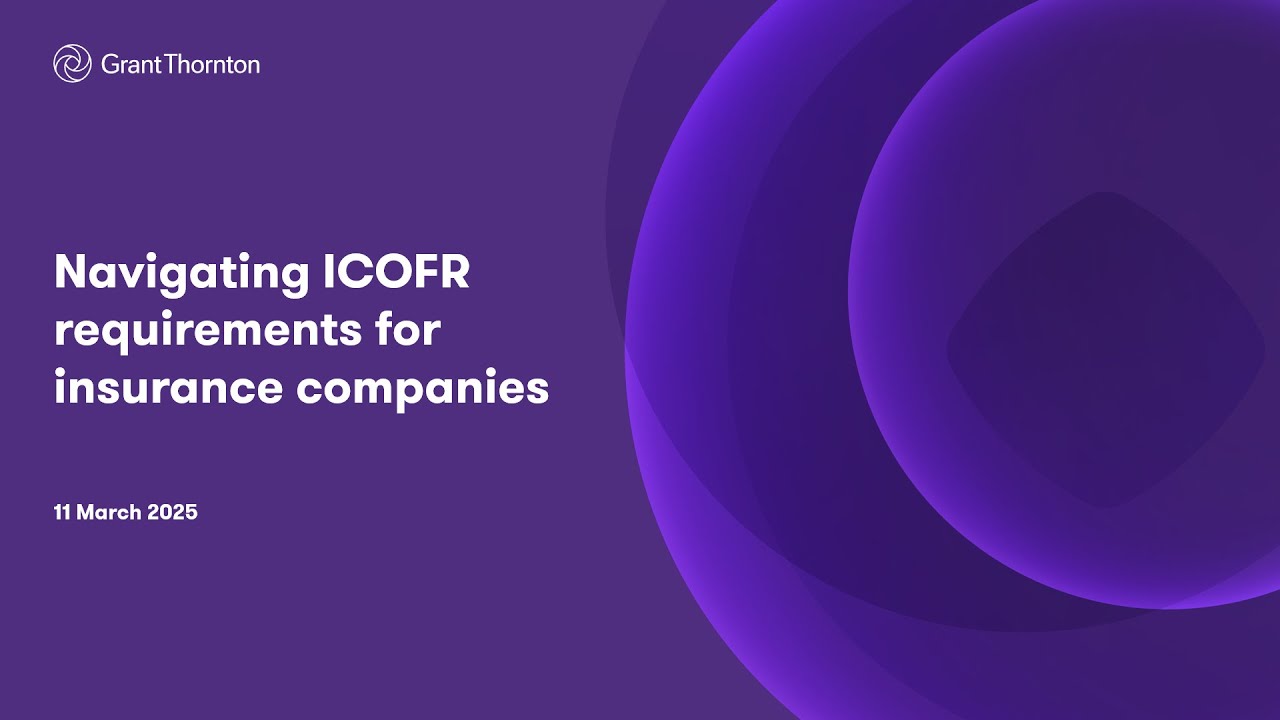 Webinar Navigating ICOFR Requirements for Insurance Companies