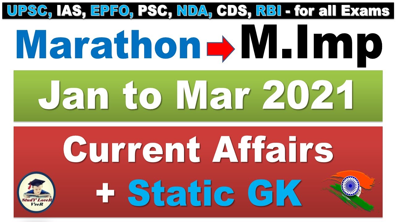 Current Affairs Jan to Mar 2021 | Monthly Current Affairs in Hindi for #UPSC #EPFO by Veer Talyan