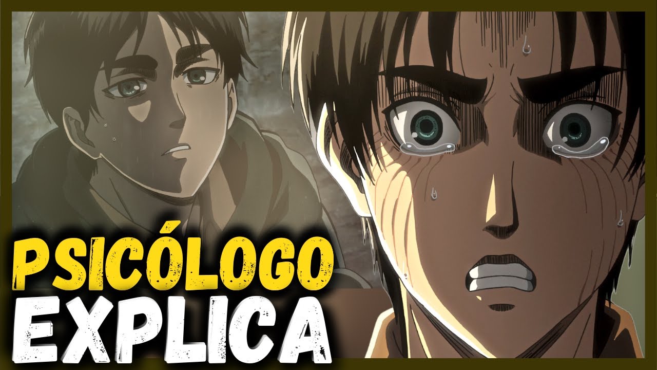 A DISTORÇÃO COGNITIVA de EREN YEAGER | Psicologia Shingeki no Kyojin | Parte 1