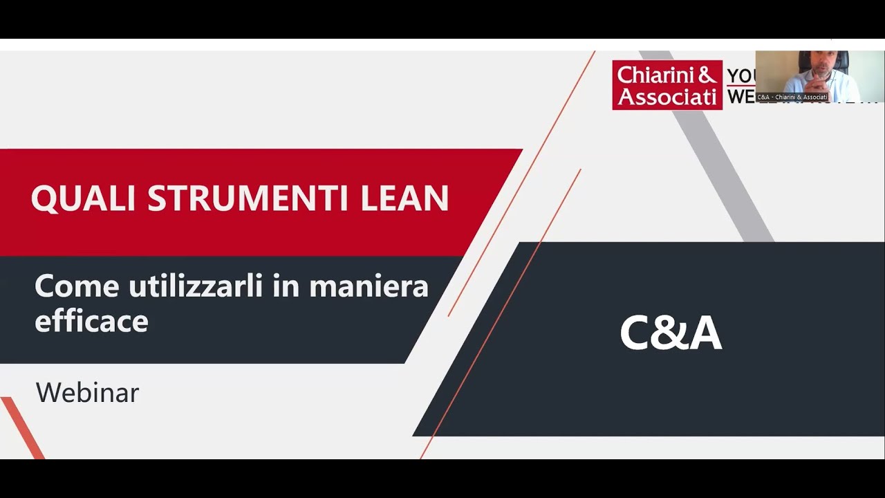 QUALI STRUMENTI LEAN UTILIZZARE E COME UTILIZZARLI IN MANIERA EFFICACE | Webinar C&A