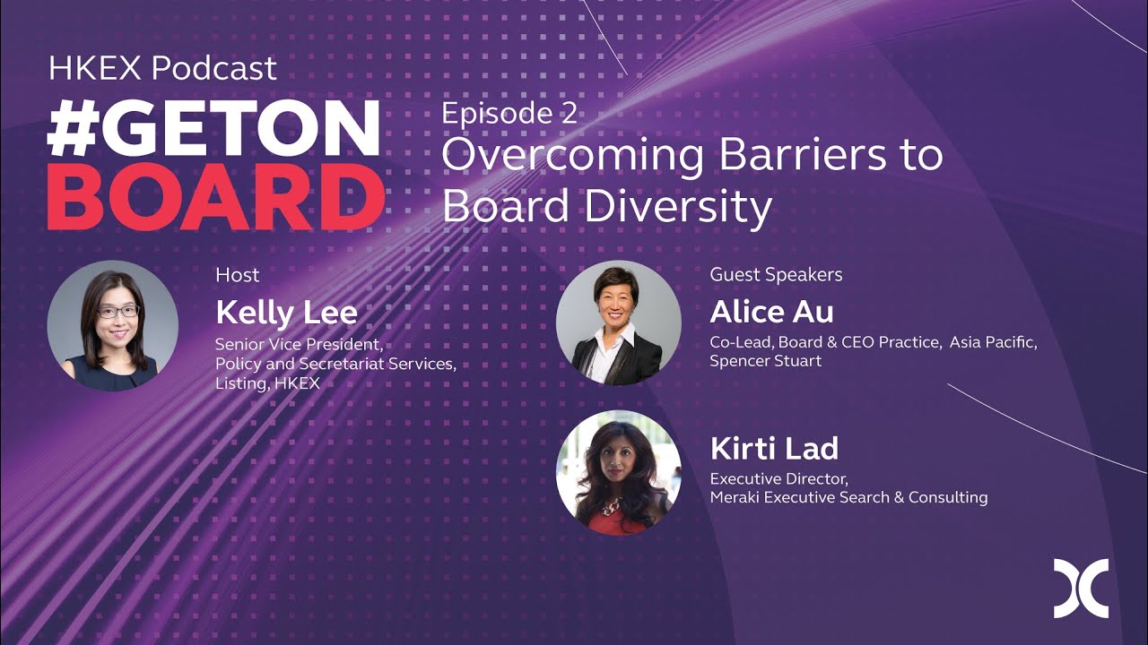 【Podcast】#GetOnBoard Series: EP2 Overcoming Barriers to Board Diversity