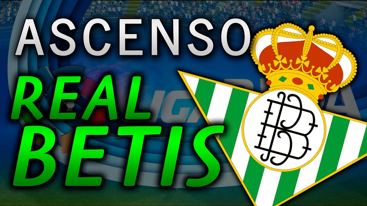 ASCENSO A PRIMERA DIVISIÓN REAL BETIS BALOMPIÉ