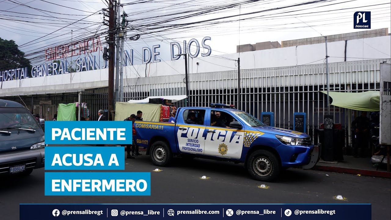 Paciente denuncia abuso sexual por parte de enfermero en el Hospital San Juan de Dios