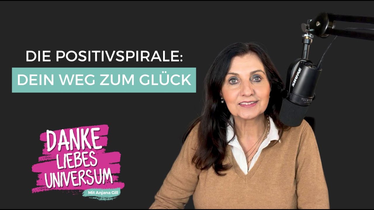 Die Positivspirale: Dein Weg zum Glück